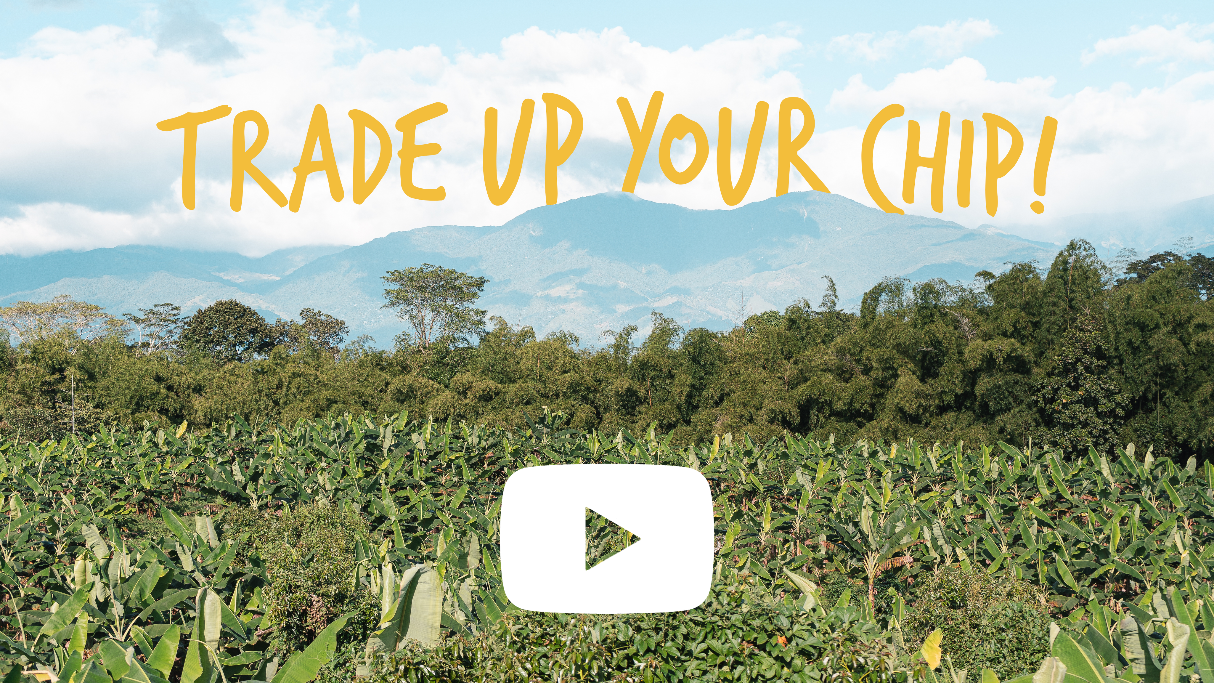 Picture of Colombian Landscape With Words Trade Up Your Chip and a Video Icon